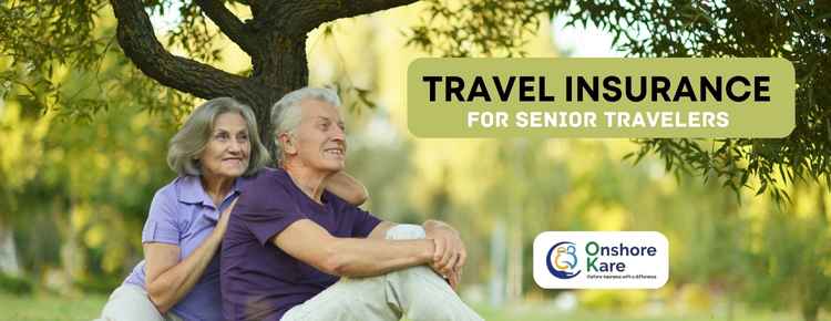 Best Travel Insurance For Senior Citizens – INF Elite Insurance And INF Premier Insurance